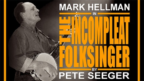The Incompleat Folksinger by Pete Seeger